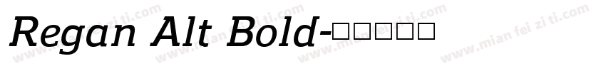 Regan Alt Bold字体转换